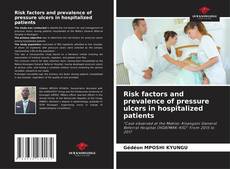 Bookcover of Risk factors and prevalence of pressure ulcers in hospitalized patients