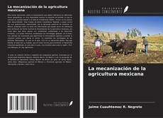 Capa do livro de La mecanización de la agricultura mexicana 
