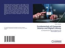 Bookcover of Fundamentals of Computer Science and Digital Literacy