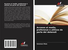 Couverture de Accesso ai media, preferenze e utilizzo da parte dei detenuti