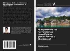 Copertina di El impacto de las herramientas tecnológicas: ¿facilitadores o obstáculos?