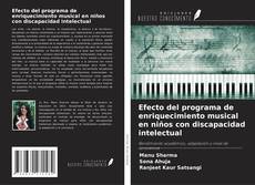 Copertina di Efecto del programa de enriquecimiento musical en niños con discapacidad intelectual