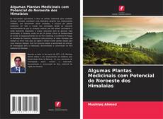 Buchcover von Algumas Plantas Medicinais com Potencial do Noroeste dos Himalaias