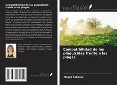 Capa do livro de Compatibilidad de los plaguicidas frente a las plagas 