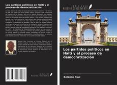 Bookcover of Los partidos políticos en Haití y el proceso de democratización