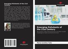 Portada del libro de Emerging Pollutants of the 21st Century