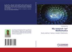 Bookcover of My research "on" Mathematics