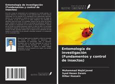 Borítókép a  Entomología de investigación (Fundamentos y control de insectos) - hoz