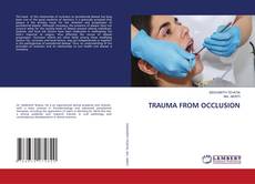 Bookcover of TRAUMA FROM OCCLUSION