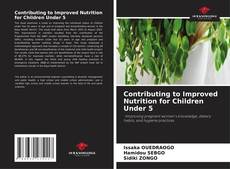 Borítókép a  Contributing to Improved Nutrition for Children Under 5 - hoz