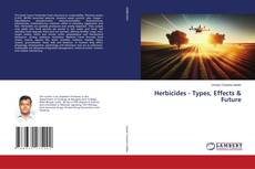 Herbicides - Types, Effects & Future kitap kapağı