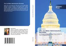The Joe Biden Administration Revisited kitap kapağı