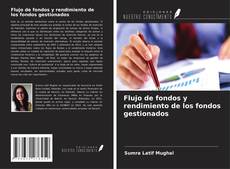 Bookcover of Flujo de fondos y rendimiento de los fondos gestionados