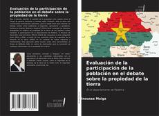 Borítókép a  Evaluación de la participación de la población en el debate sobre la propiedad de la tierra - hoz