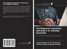 Bookcover of Investigación operativa aplicada a la realidad brasileña