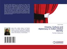 Cinema, Culture and Diplomacy in India's Global Identity kitap kapağı