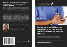 Factores predictivos del pronóstico en pacientes con carcinoma de células renales的封面
