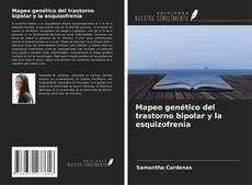 Mapeo genético del trastorno bipolar y la esquizofrenia的封面