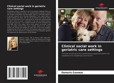 Borítókép a  Clinical social work in geriatric care settings - hoz
