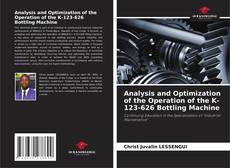 Capa do livro de Analysis and Optimization of the Operation of the K-123-626 Bottling Machine 