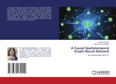 Bookcover of A Causal Spatiotemporal Graph Neural Network