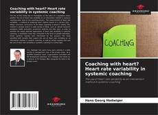 Coaching with heart? Heart rate variability in systemic coaching kitap kapağı