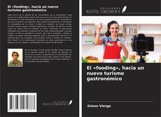 Portada del libro de El «fooding», hacia un nuevo turismo gastronómico