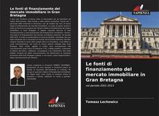Le fonti di finanziamento del mercato immobiliare in Gran Bretagna kitap kapağı