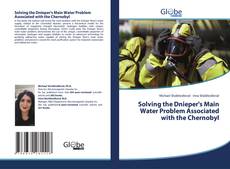Solving the Dnieper's Main Water Problem Associated with the Chernobyl的封面