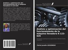 Análisis y optimización del funcionamiento de la máquina llenadora K-123-626的封面