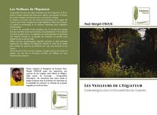 Borítókép a  Les Veilleurs de l'Equateur - hoz