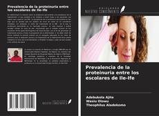 Prevalencia de la proteinuria entre los escolares de Ile-Ife的封面