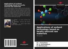 Capa do livro de Applications of sorbent technology based on locally sourced raw materials 
