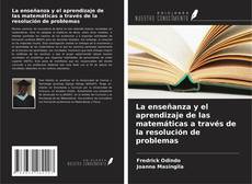 Capa do livro de La enseñanza y el aprendizaje de las matemáticas a través de la resolución de problemas 