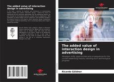 Bookcover of The added value of interaction design in advertising