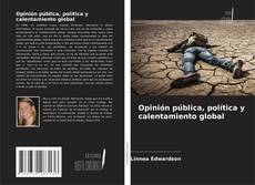 Borítókép a  Opinión pública, política y calentamiento global - hoz