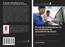 Capa do livro de El uso de ordenadores en los institutos de secundaria de Kenia 