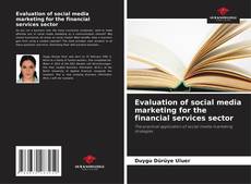 Borítókép a  Evaluation of social media marketing for the financial services sector - hoz