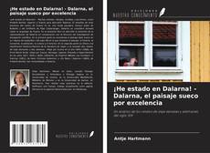 Обложка ¡He estado en Dalarna! - Dalarna, el paisaje sueco por excelencia