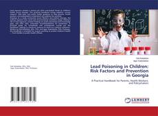Copertina di Lead Poisoning in Children: Risk Factors and Prevention in Georgia