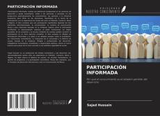 Borítókép a  PARTICIPACIÓN INFORMADA - hoz
