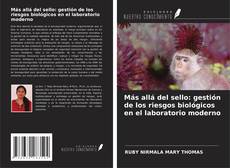 Borítókép a  Más allá del sello: gestión de los riesgos biológicos en el laboratorio moderno - hoz