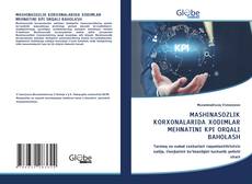 Buchcover von MASHINASOZLIK KORXONALARIDA XODIMLAR MEHNATINI KPI ORQALI BAHOLASH