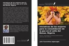 Iniciativas de las mujeres para la consolidación de la paz en el valle del Benue, Nigeria kitap kapağı