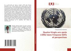 Copertina di Quatre-Vingts ans après L'ONU dans l'impasse Défis et perspectives