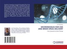 Bookcover of MICRONEEDLES FOR CNS AND BRAIN DRUG DELIVERY