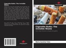 Capa do livro de Cigarette Butts: The Invisible Waste 