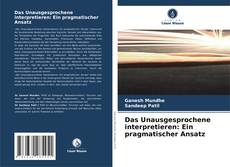 Обложка Das Unausgesprochene interpretieren: Ein pragmatischer Ansatz
