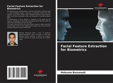 Copertina di Facial Feature Extraction for Biometrics