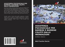 Buchcover von ASSISTENZA PSICOSOCIALE PER BAMBINI E BAMBINE COLPITI DALLE INONDAZIONI